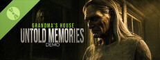 Untold Memories: Grandma's House Demo