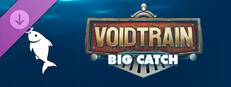 Voidtrain - Big Catch