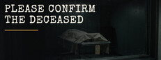 PLEASE CONFIRM THE DECEASED