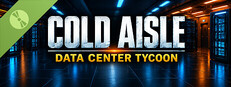 COLD AISLE: Data Center Tycoon Demo