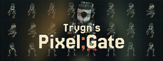 Trygn's Pixel;Gate