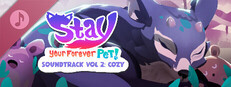 Stay: Your Forever Pet! Vol. 2 COZY Soundtrack