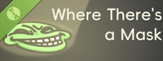 Where There's a Mask Demo