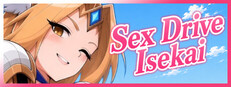 Sex Drive Isekai