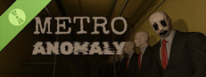 Metro Anomaly Demo