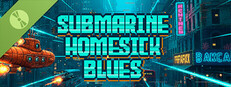Submarine Homesick Blues Demo