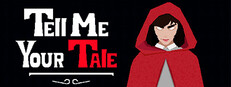 Tell me Your Tale