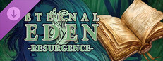 Eternal Eden™ Resurgence Complete Guide