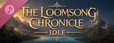 The Loomsong Chronicle Idle: Original Soundtrack
