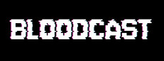 BLOODCAST