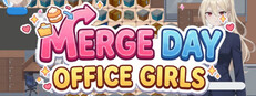 Merge Day: Office Girls