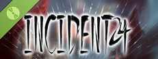 Incident 24 Demo