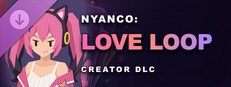 NYANCO: LOVE LOOP - CREATOR DLC