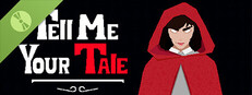 Tell me Your Tale Demo