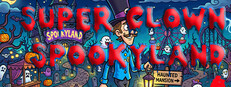 Super Clown Spookyland