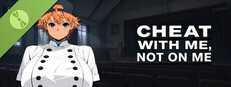 Cheat With Me, Not On Me Demo