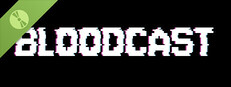 BLOODCAST Demo