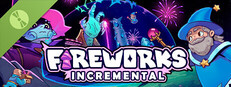 Fireworks Incremental Demo