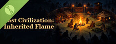 Last Civilization: Inherited Flame Demo