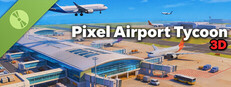 Pixel Airport Tycoon 3D Demo