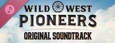 Wild West Pioneers - Original Soundtrack