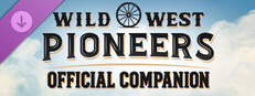 Wild West Pioneers - Official Companion