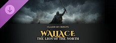 Clash of Crests - Wallace, The Lion of the North
