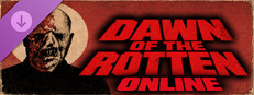 DAWN OF THE ROTTEN ONLINE