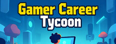 Gamer Career Tycoon