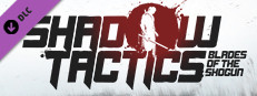 Shadow Tactics: Blades of the Shogun - Artbook & Strategy Guide