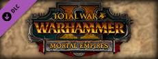 Total War: WARHAMMER II - Mortal Empires
