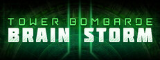 Brain Storm : Tower Bombarde