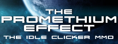 The Promethium Effect - The Idle Clicker MMO