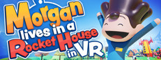 Morgan lives in a Rocket House in VR