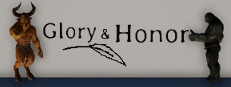 Glory & Honor