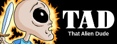 TAD: That Alien Dude