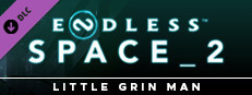 ENDLESS™ Space 2 - Little Grin Man Update