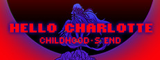 Hello Charlotte EP3: Childhood's End