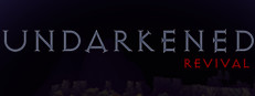 Undarkened: Revival