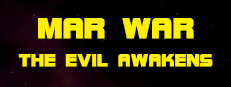 MAR WAR: The Evil Awakens