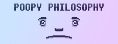 Poopy Philosophy