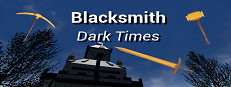 Blacksmith: Dark Times