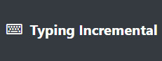 Typing Incremental