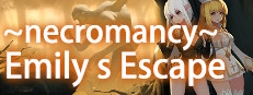 ~necromancy~Emily's Escape