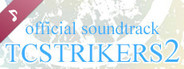 TCSTRIKERS2 Soundtrack