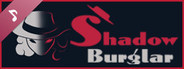 Shadow Burglar Soundtrack