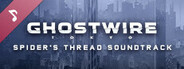 Саундтрек «Ghostwire: Tokyo — Паутинка»